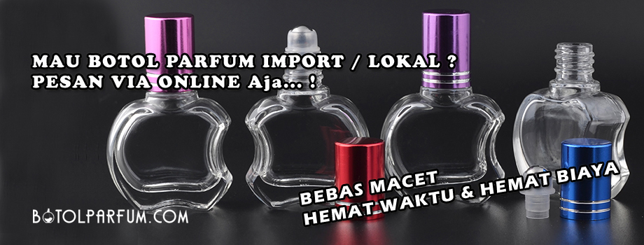 Pusat Botol Parfum Terlengkap dan Terpercaya di Tanah Abang & Condet | Supplier Botol Parfum Import dan Lokal